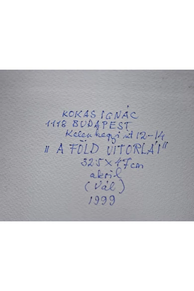 Kokas Ignác ( 1926 - 2009 ) A Föld vitorlái, 1999